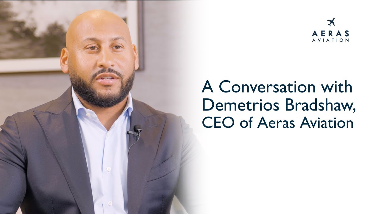 A Conversation with Demetrios Bradshaw, CEO of Aeras Aviation