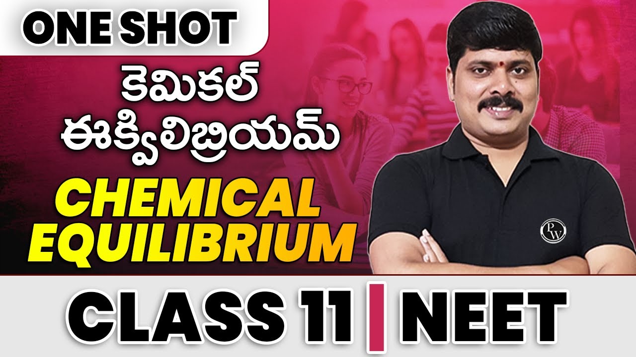 CHEMICAL EQUILIBRIUM  in 1 Shot - All Concepts & PYQs Covered | Class  11 | NEET