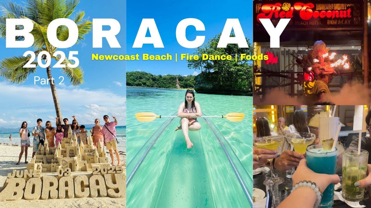 🇵🇭 BORACAY 2025 | Travel Vlog | Things to do | Crystal Kayak | Fire Dance Party | Foods | Drinks