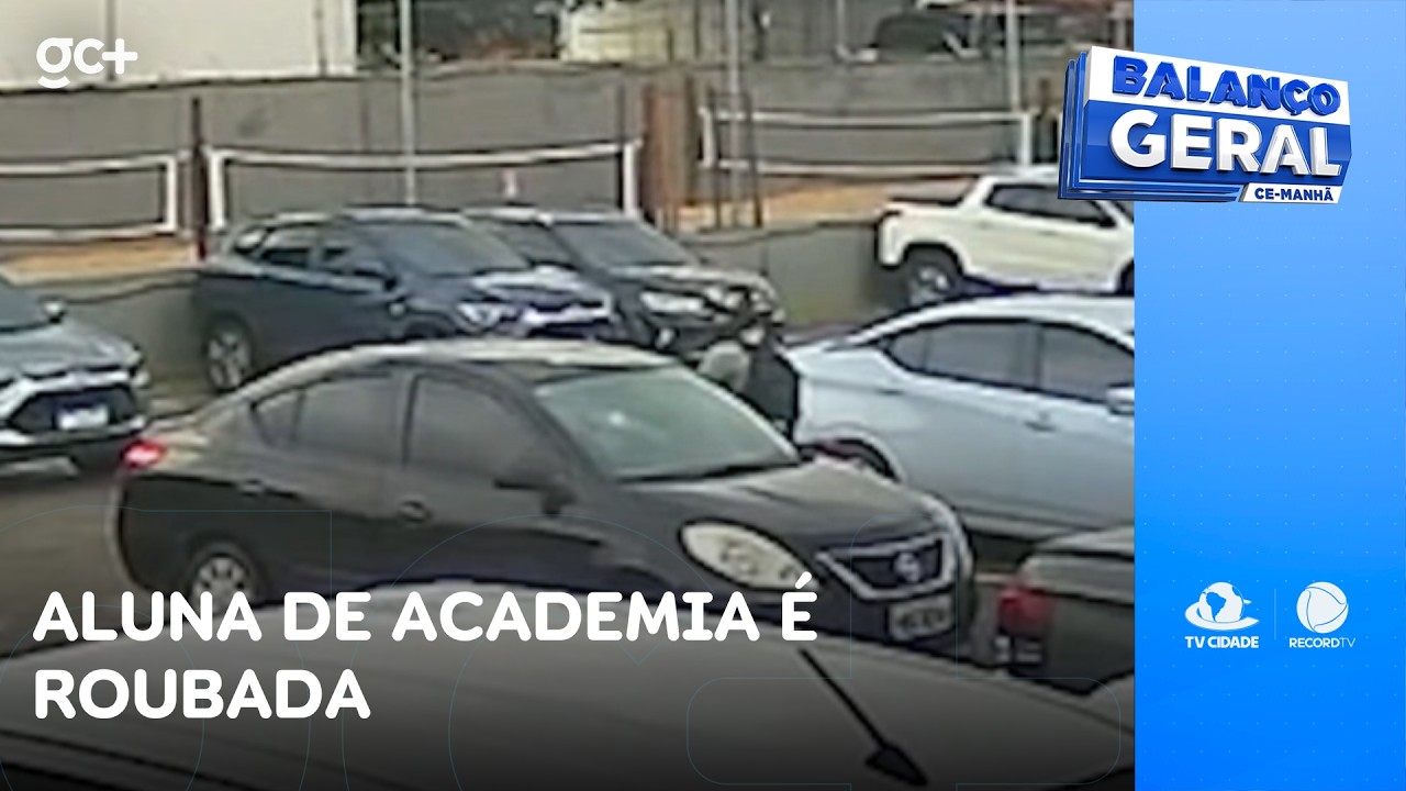 Aluna de academia é roubada; motociclista leva celular e aliança | Balanço Geral CE Manhã