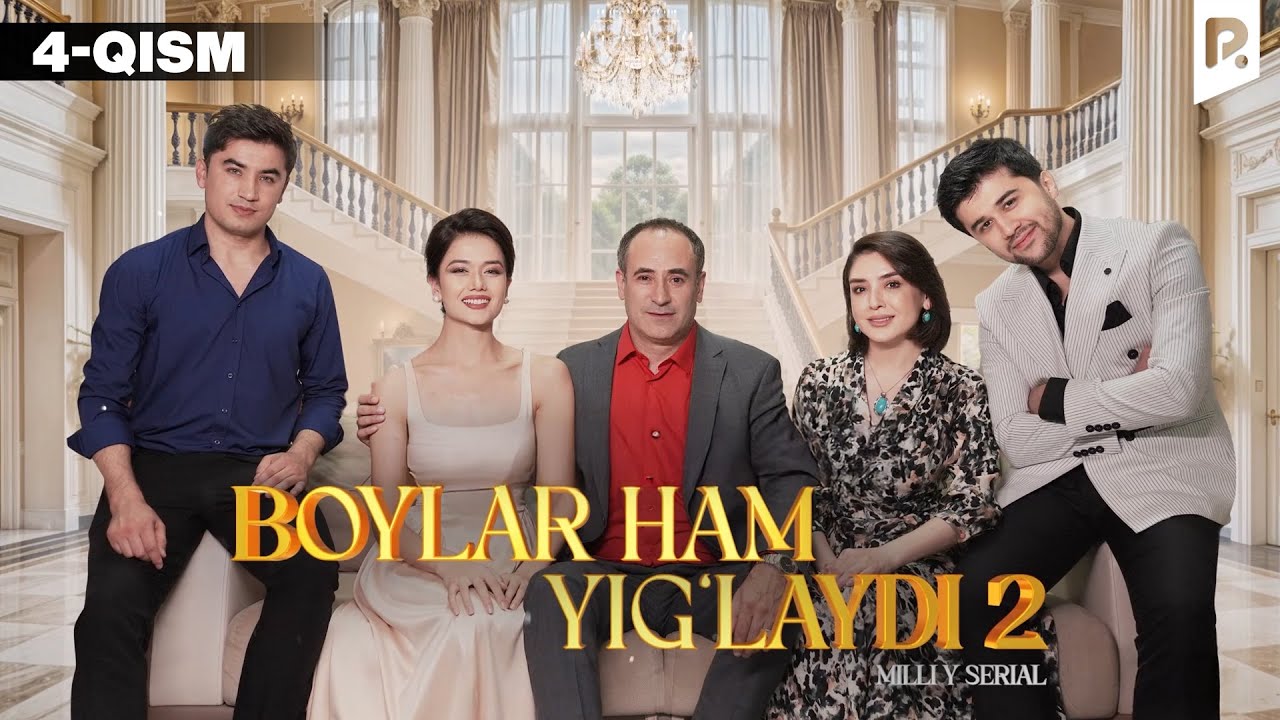 Boylar ham yig'laydi 2-fasl 4-qism (o'zbek serial)