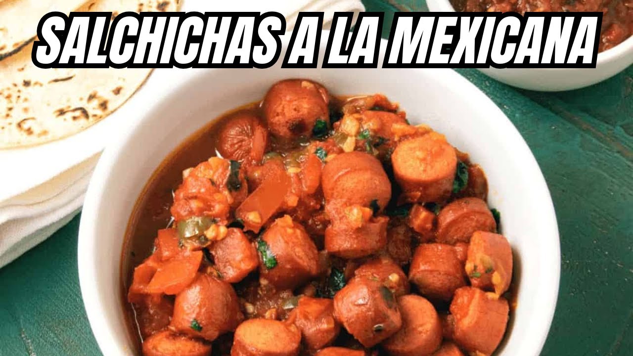 Salchichas a la Mexicana