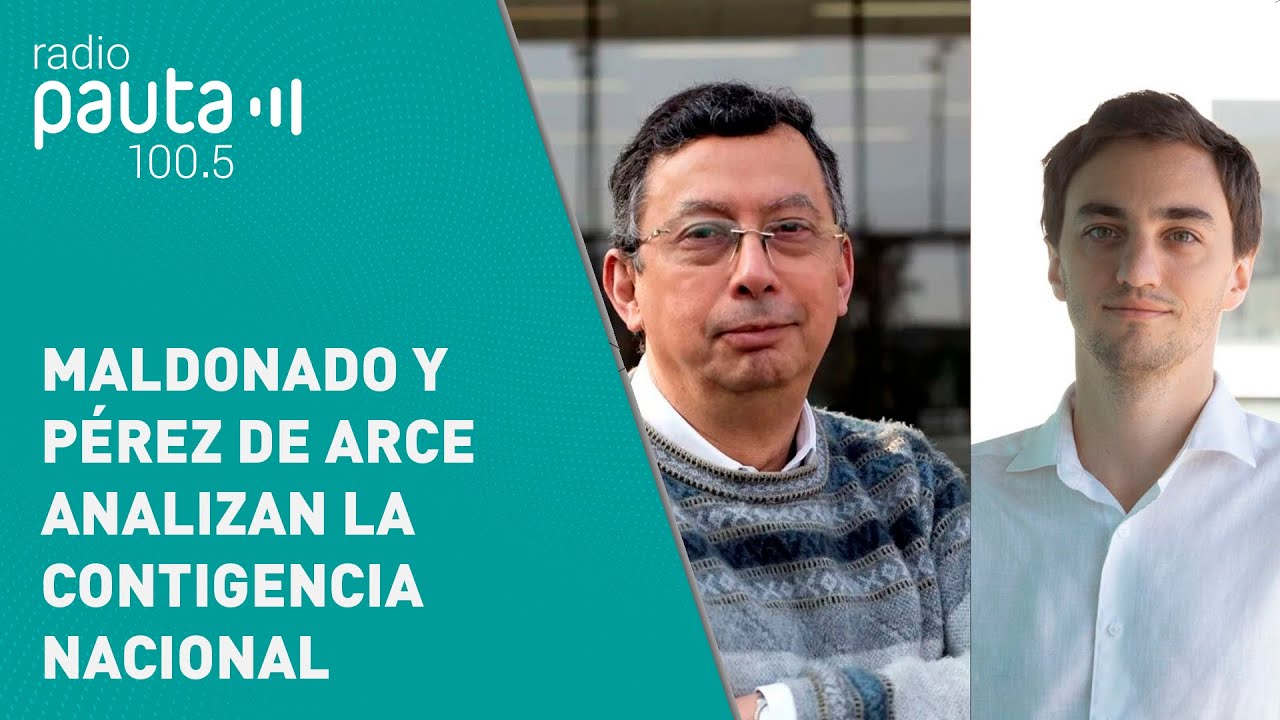 Víctor Maldonado y Rodrigo Pérez de Arce analizan la contingencia nacional