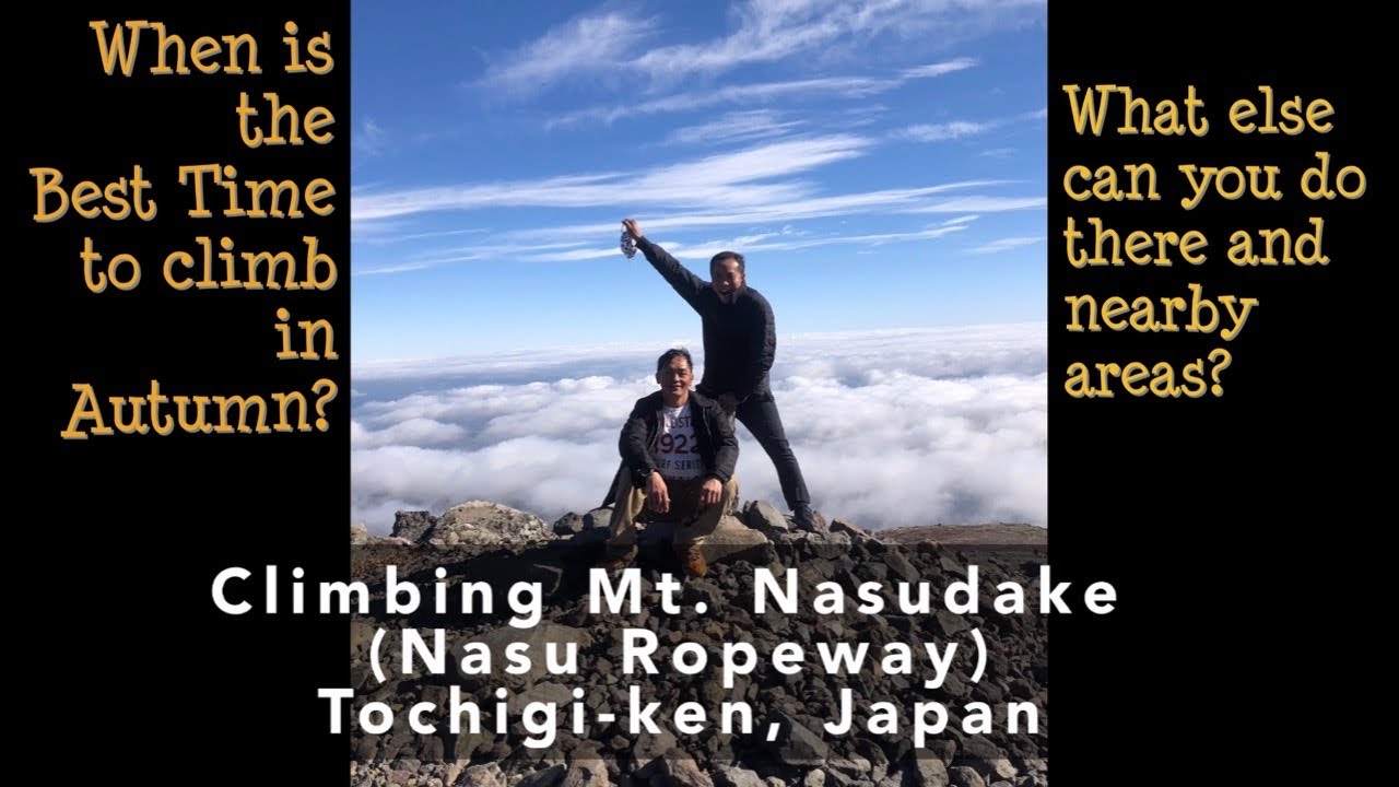 Climbing a Mountain in Japan: Mount NASUDAKE / Nasu Ropeway