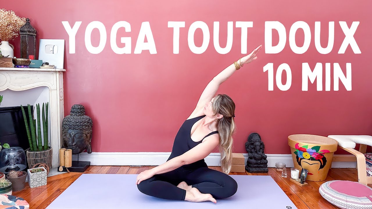 Yoga douceur: 10 minutes pour d&eacute;butants