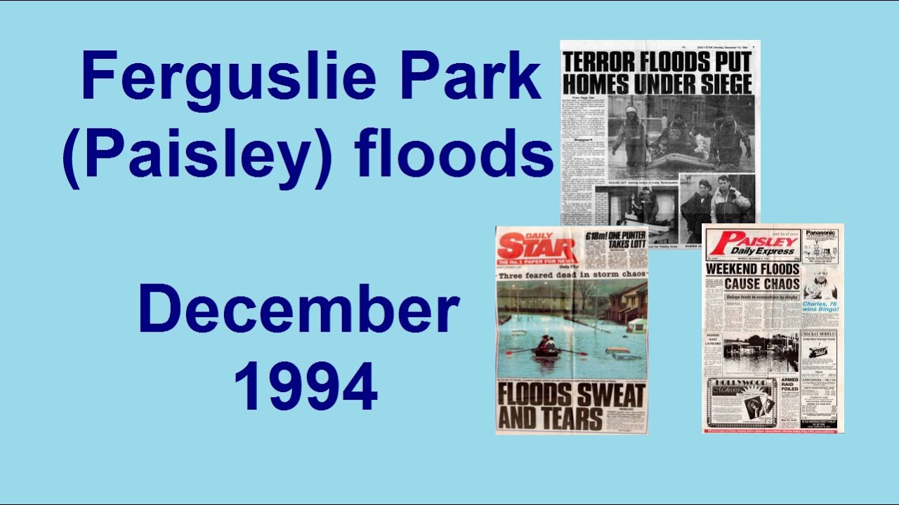 FERGUSLIE PARK (Paisley) FLOODS DECEMBER 1994 - Renfrewshire, Scotland