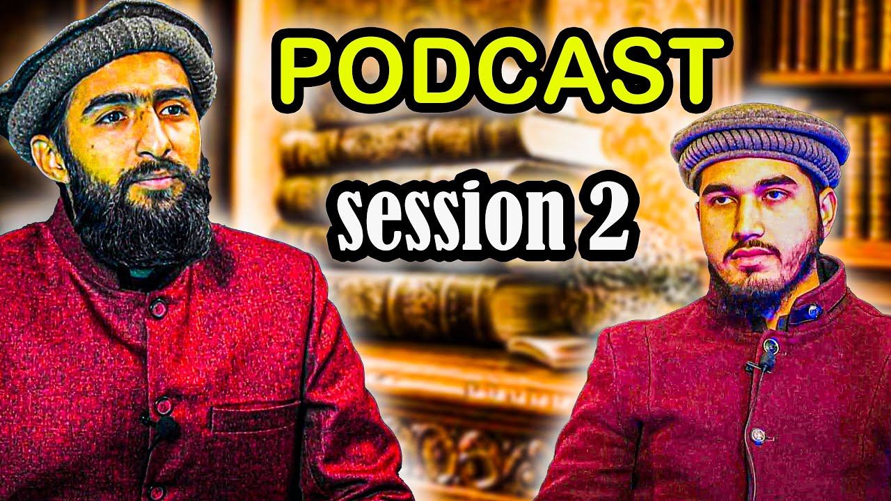 Podcast Session 2 !! Pirzada Muhammad Ahmad Naqshbandi