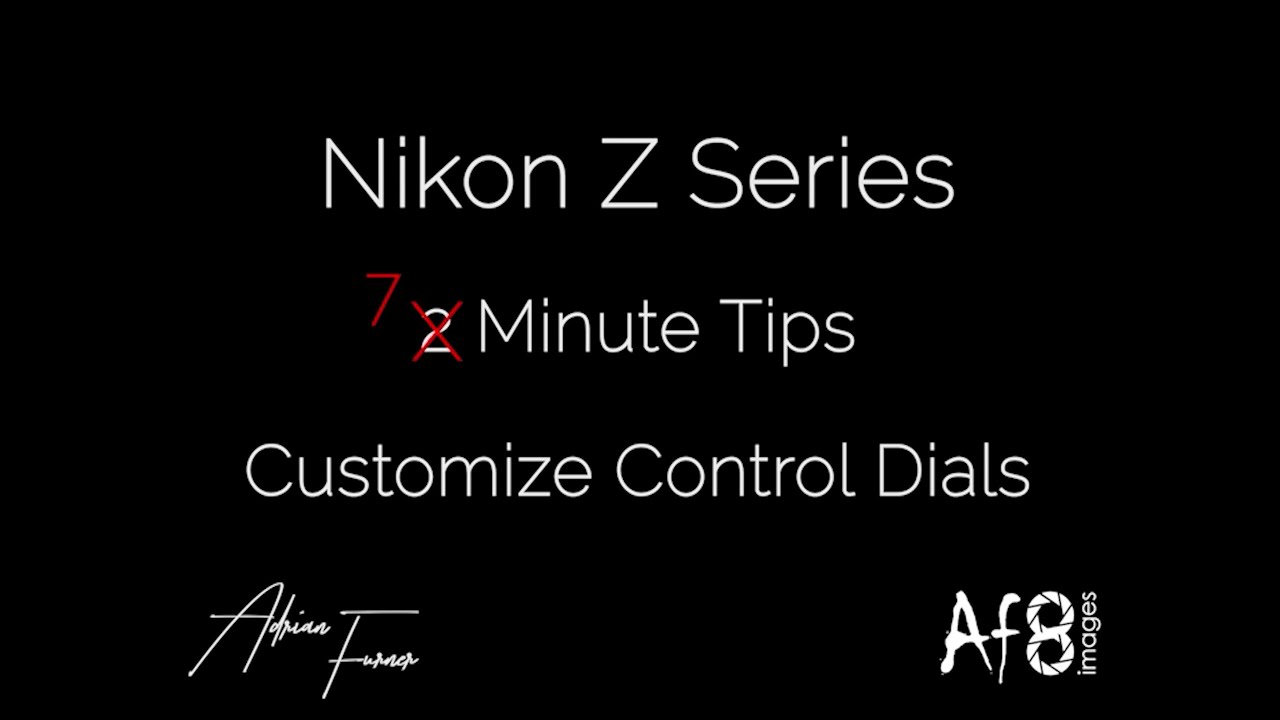 NIKON Z SERIES - 2 MINUTE TIPS #96 = Customize Control Dials on the nikon z50*, z5, z6 & z7