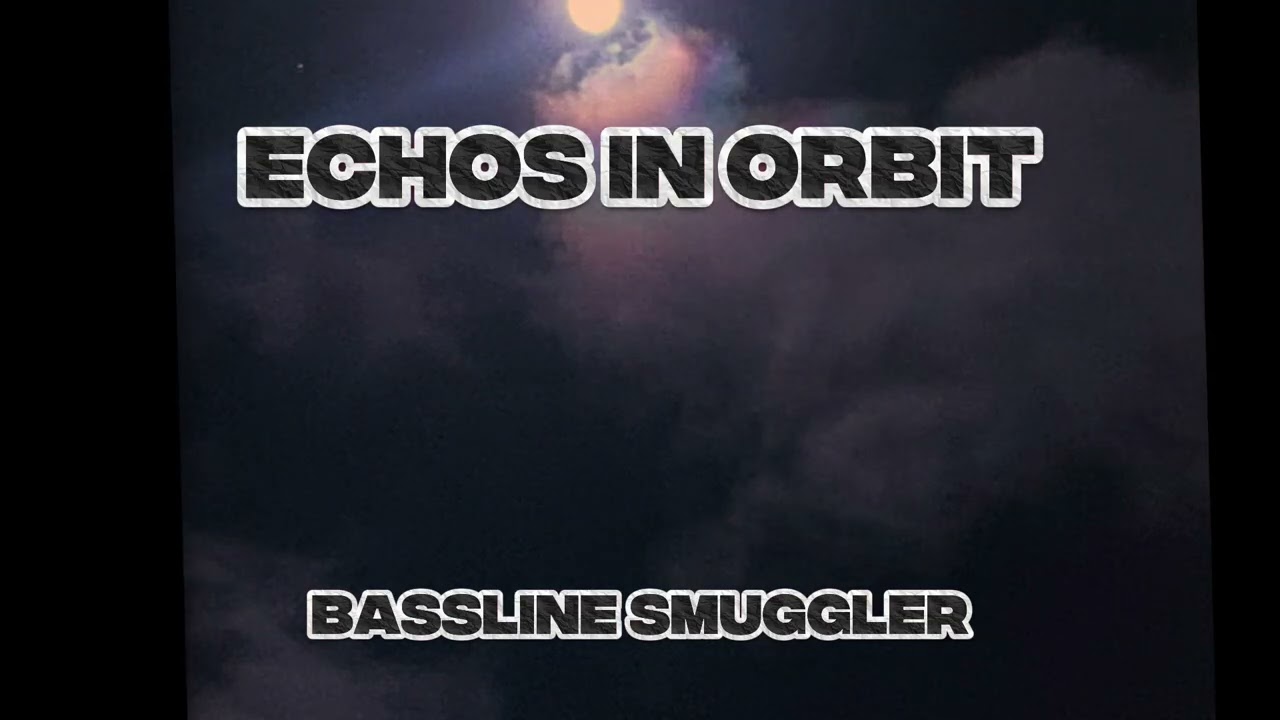 Echos in Orbit — Bassline Smuggler | Atmospheric / Melodic Drum & Bass