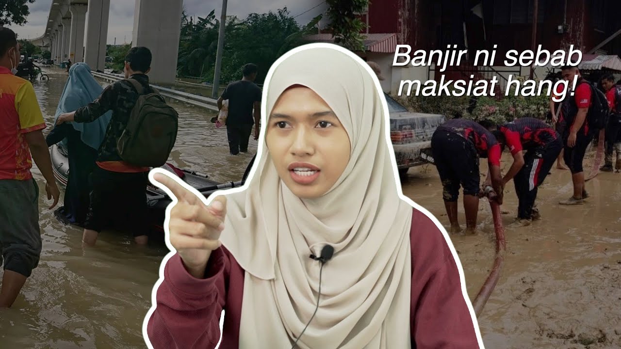 Adakah Banjir Disebabkan Maksiat dan Solat Jarak?