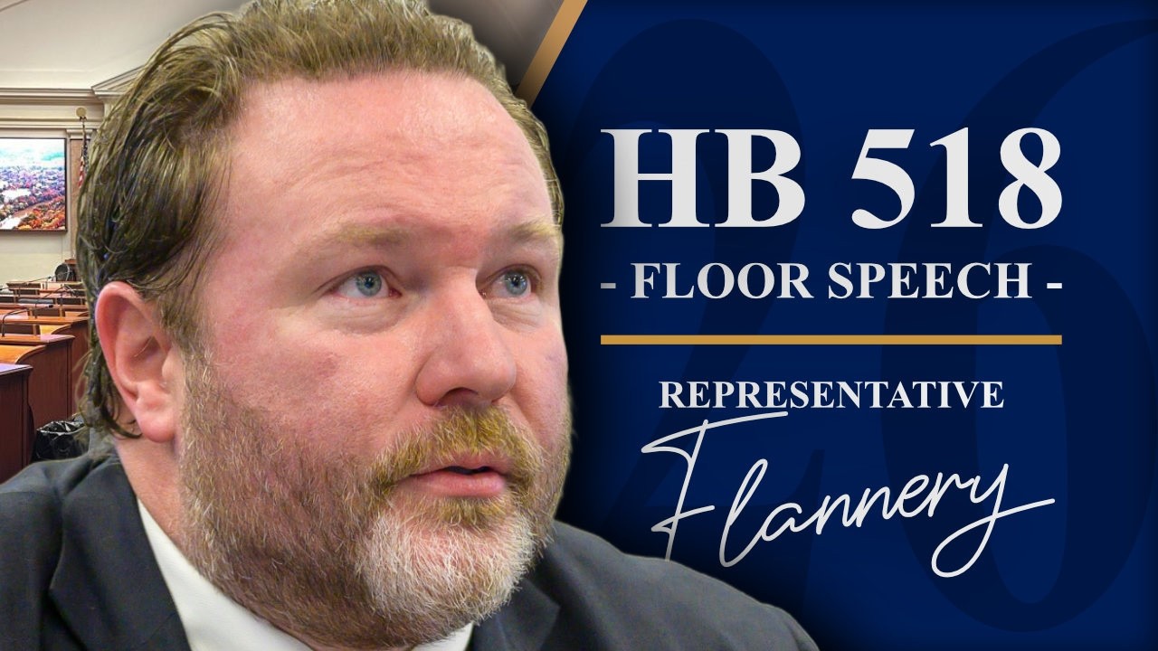 2026 Regular Session - Day 34 - HB 518 | Rep. Patrick Flannery
