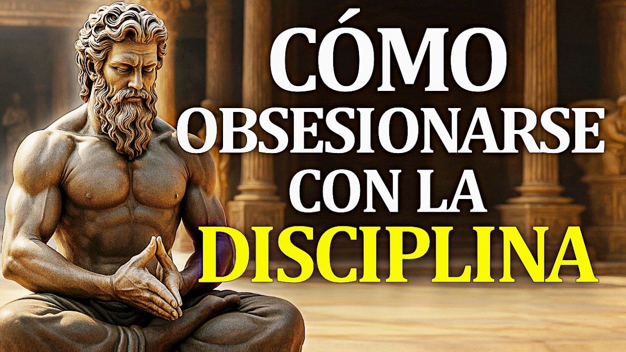 DISCIPLINA ES LA CLAVE DEL ÉXITO - SABIDURÍA ESTOICA