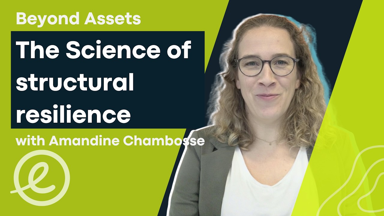 Beyond Assets Ep. 3: Amandine | The Science of Resilience Structural