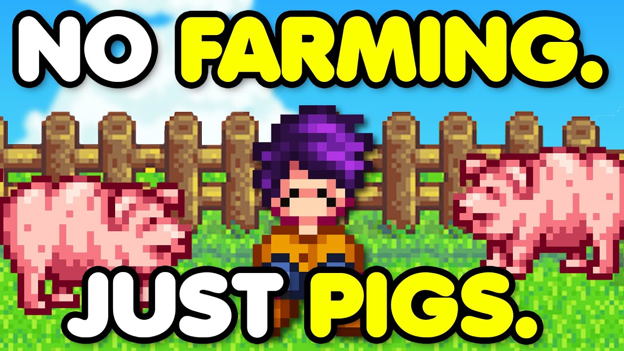 Я пожертвовал всем ради PIGS в Stardew Valley