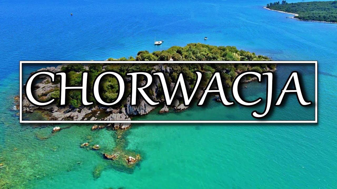 CHORWACJA W PIGUŁCE | The Best Of CROATIA