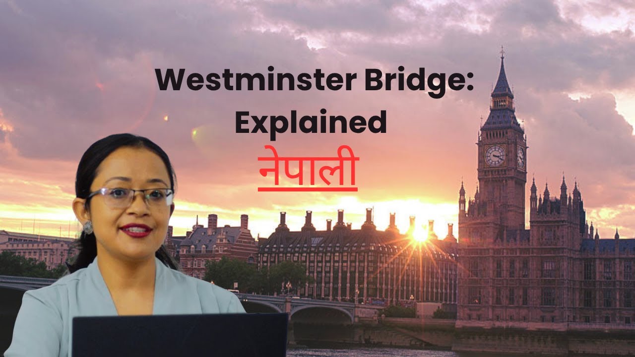 Class 10 English Poem: Westminster Bridge: Easy Summary/Explanation
