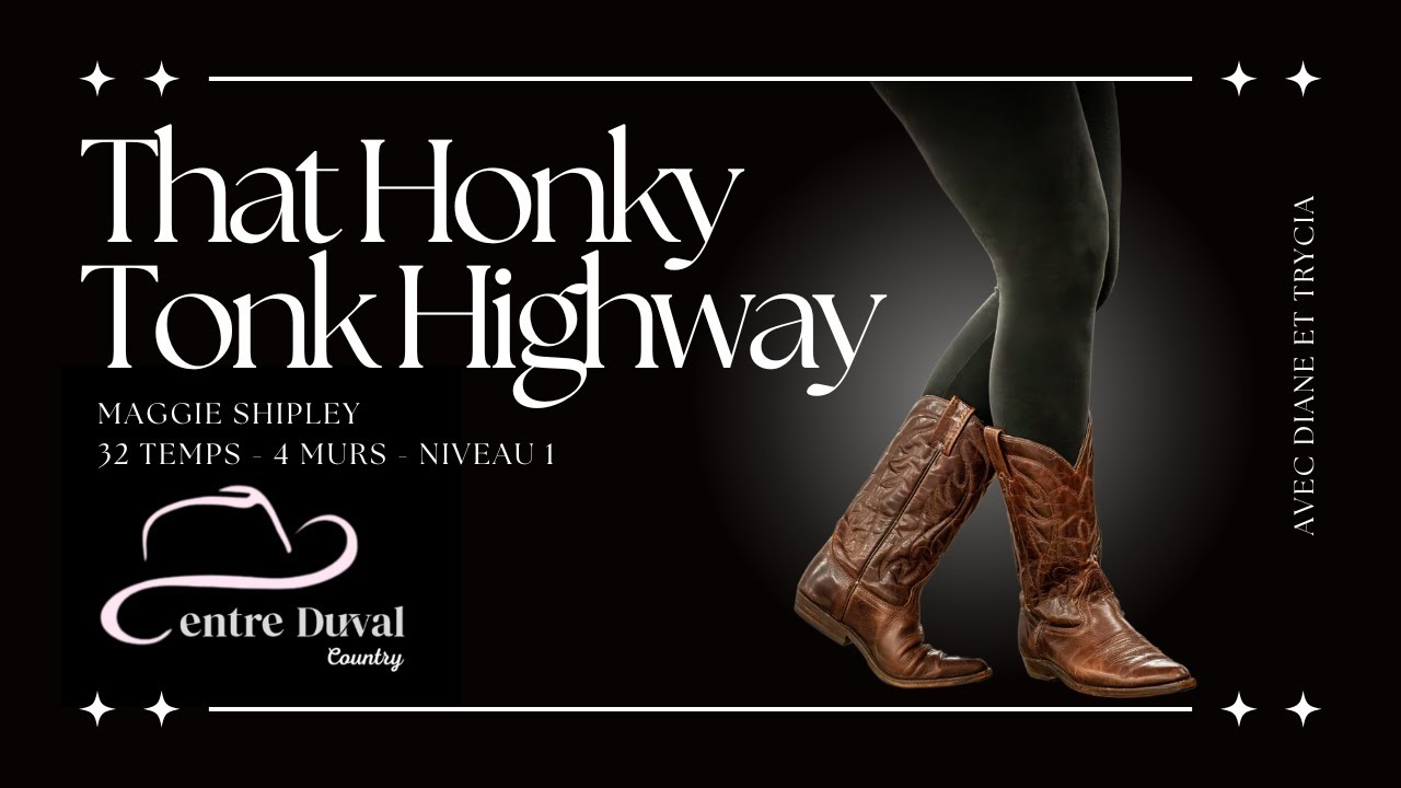 That Honky Tonk Highway - Line Dance (Centre Duval)