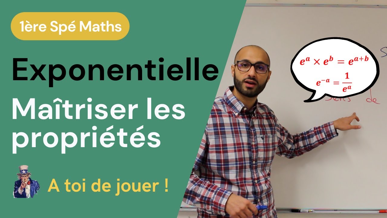 Exponentielle - Les propriétés