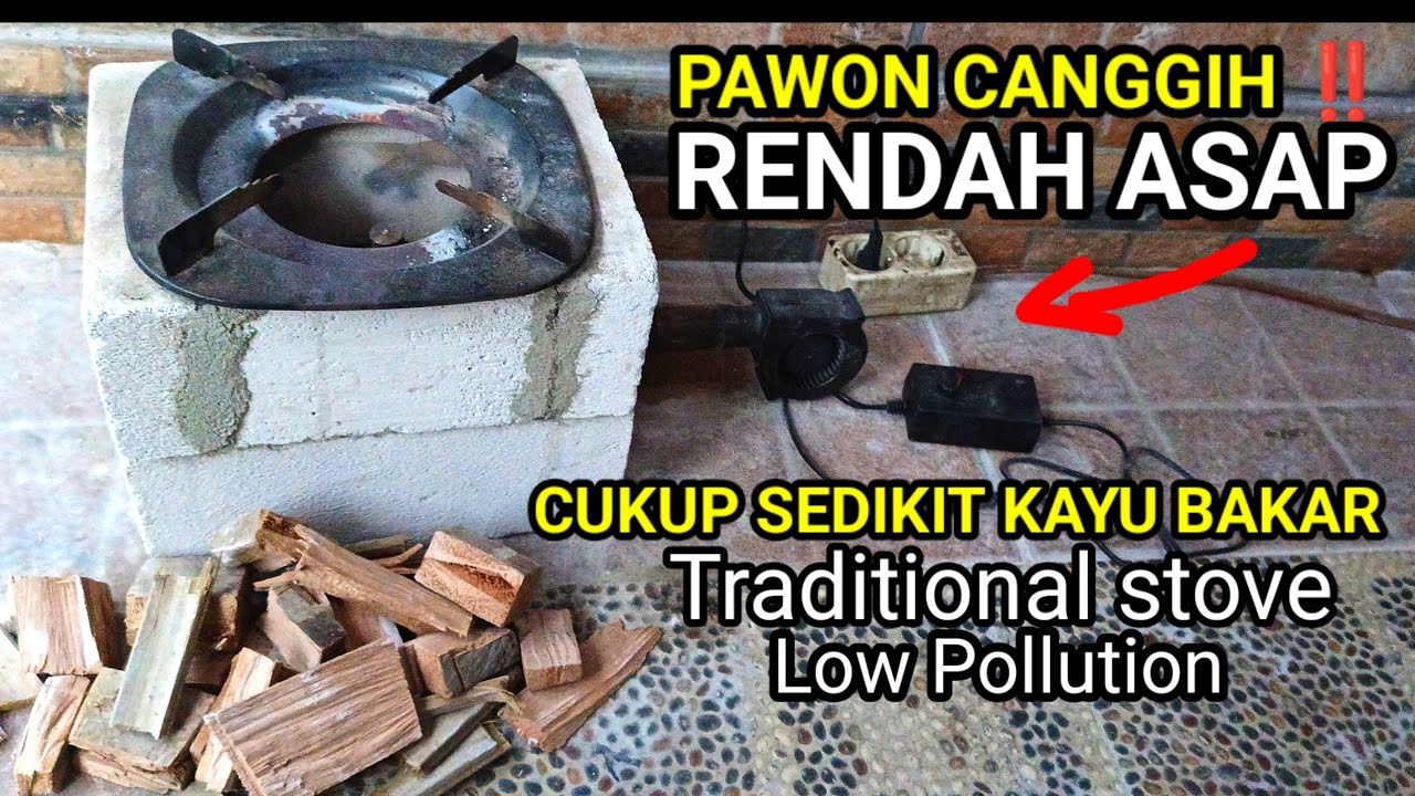 GEMPAR ‼️ PAWON CANGGIH RENDAH ASAP ❗ ❓ SEDIKIT KAYU BAKAR