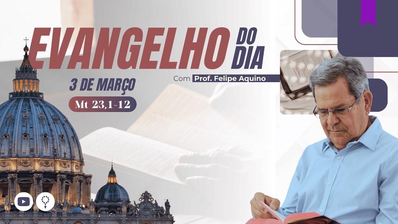 EVANGELHO DE 03.03.2026 - MT 23,1-12 - QUEM SE EXALTAR SERÁ HUMILHADO!