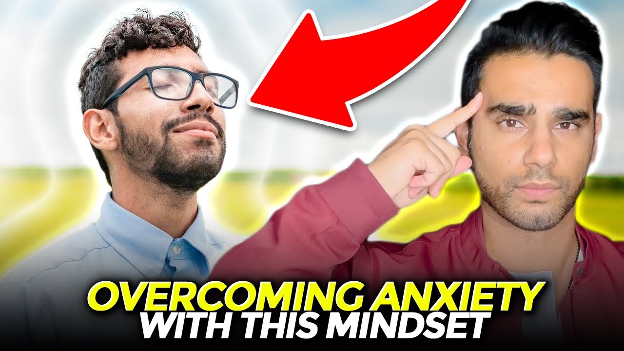 How I Finally Overcame Anxiety Using This Mindset