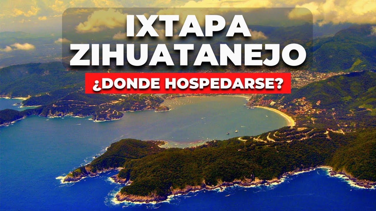 Mejores HOTELES en Ixtapa Zihuatanejo (PRECIOS Y ACTIVIDADES)
