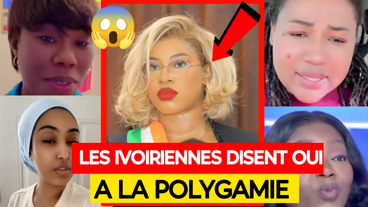 🚨😱SCANDALE LES FEMMES IVOIRIENNES VALIDENT LA POLYGAMIE : ELLE VA ÊTRE LÉGALISER EN CÔTE D'IVOIRE 