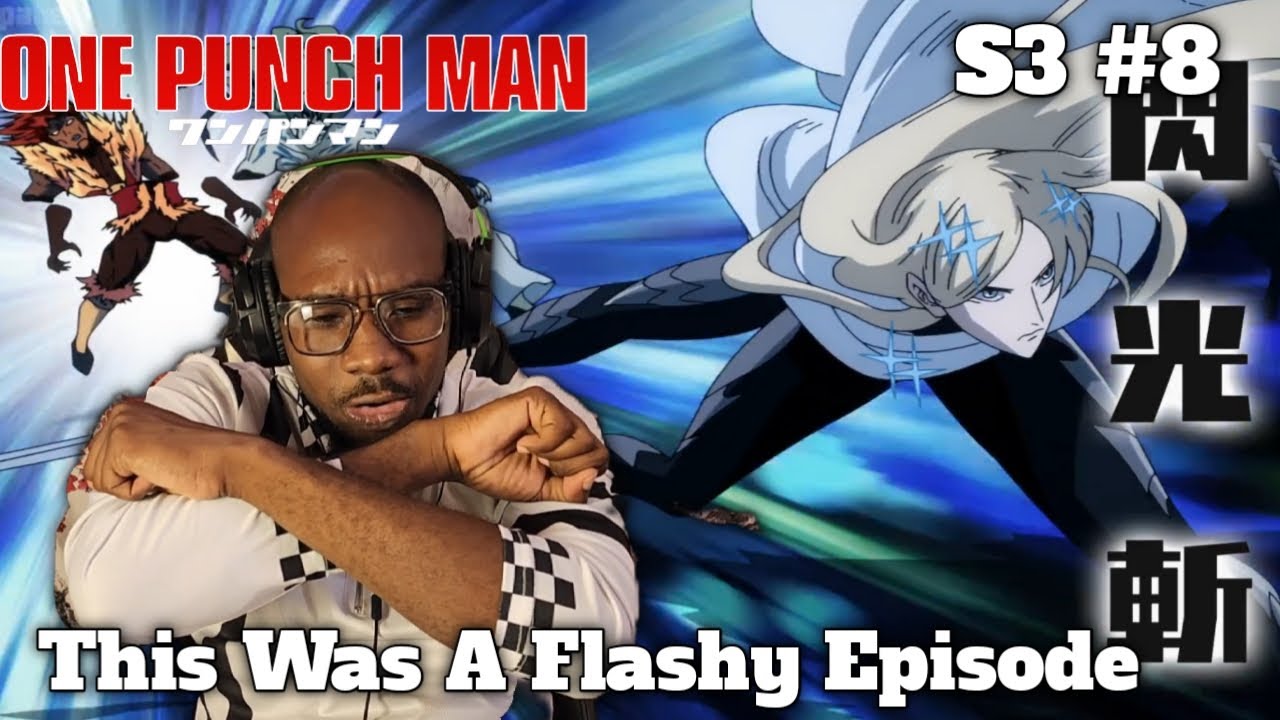 One Punch Man Season 3 Episode 8 Reaction Mr Flashy Himself In Action