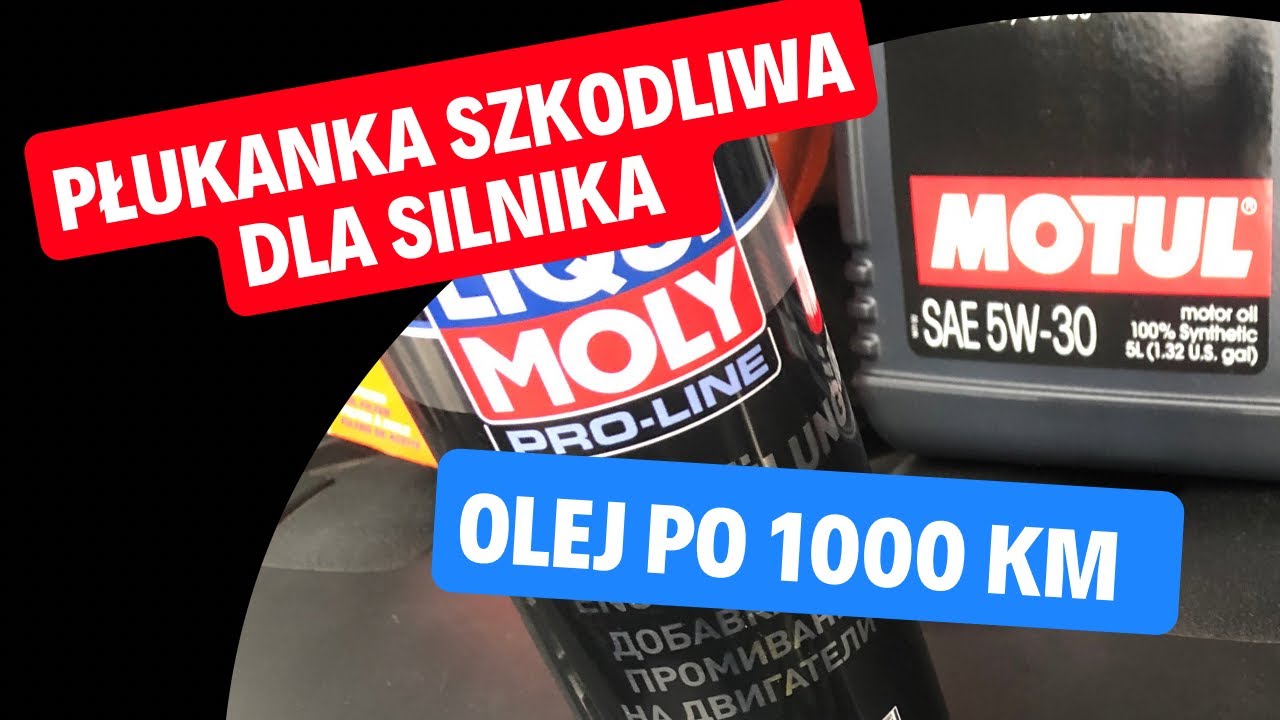 Płukanka szkodliwa dla silnika ? Tak wyglada olej po 1000 km po zastosowaniu płukanki Liqui Moly