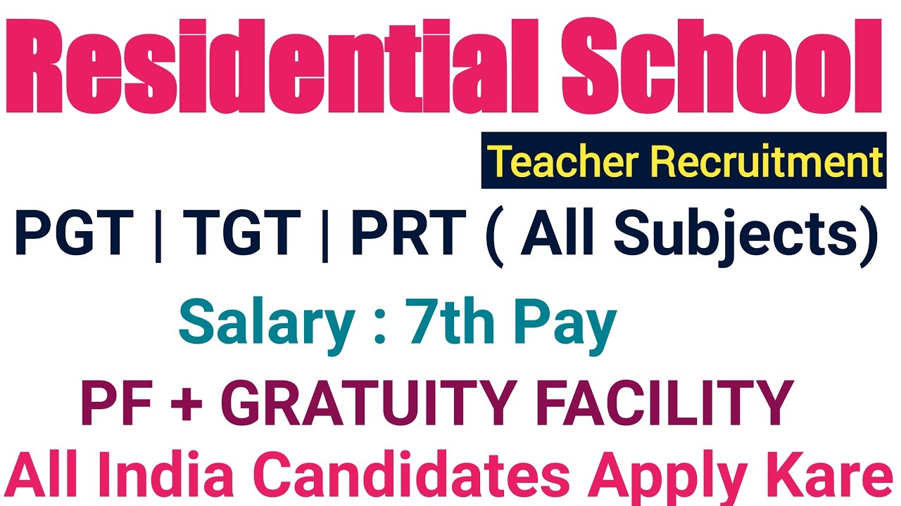 Residential School Teacher Vacancy 2022 | आवासीय विद्यालय शिक्षक भर्ती 2022 | Teacher Recruitment
