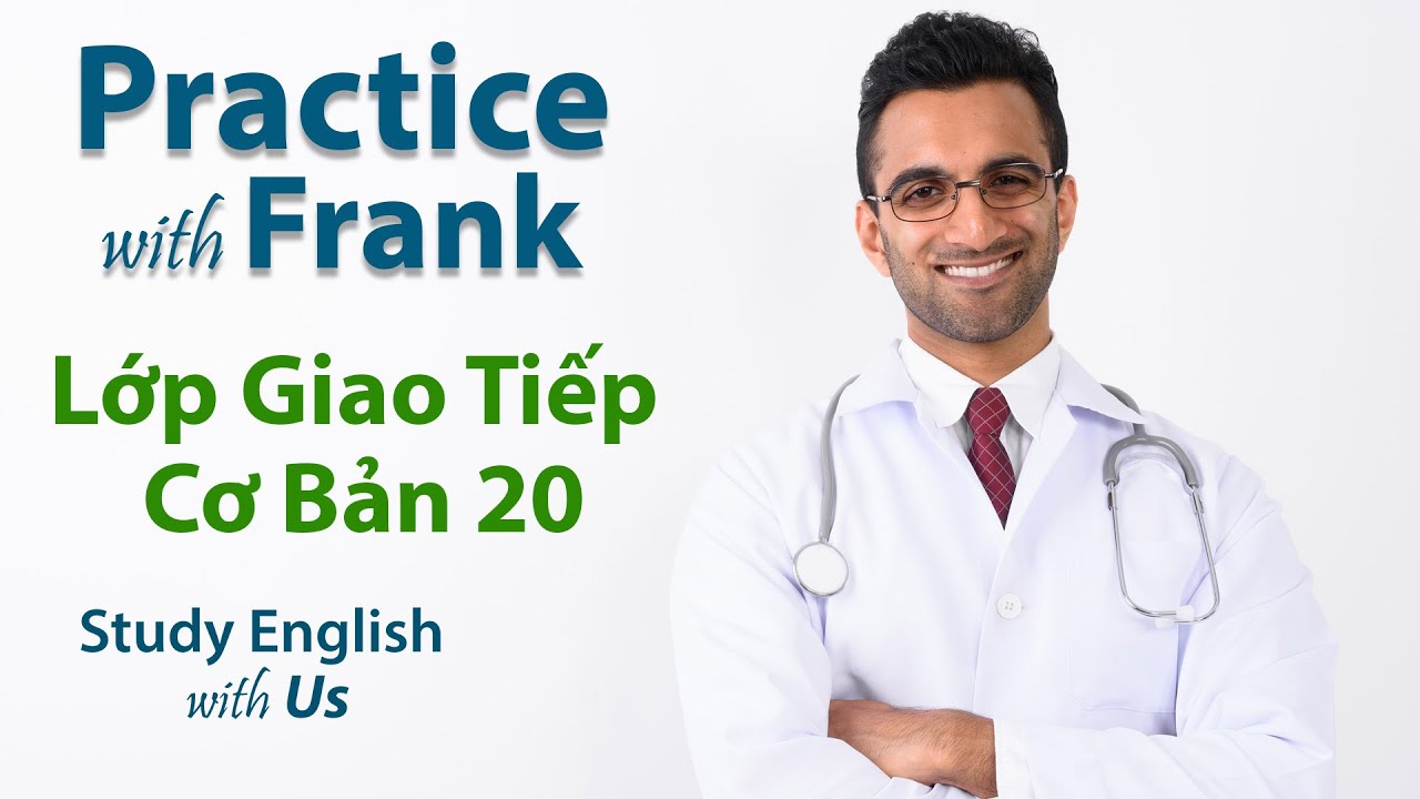 20 Frank: Doctor's Office - Văn Phòng Bác Sĩ P.3