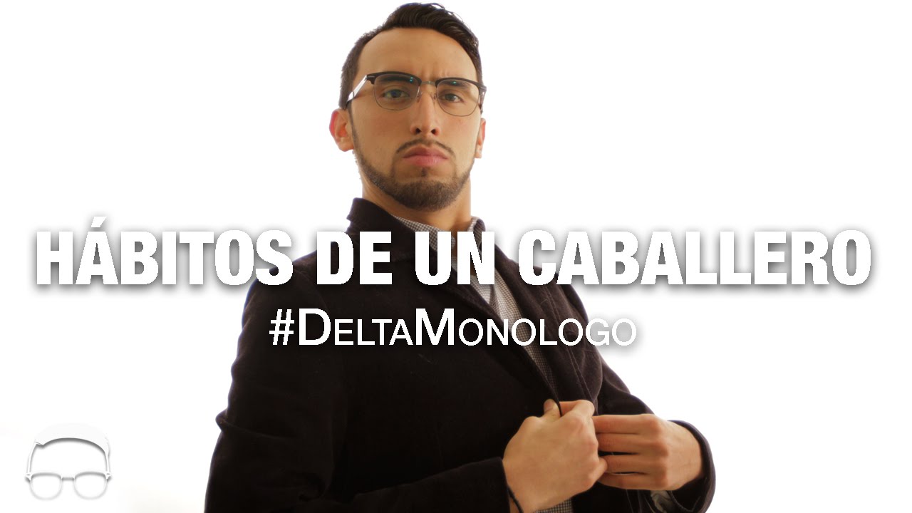 9 Hábitos Para Ser Un Caballero 🎩 💐