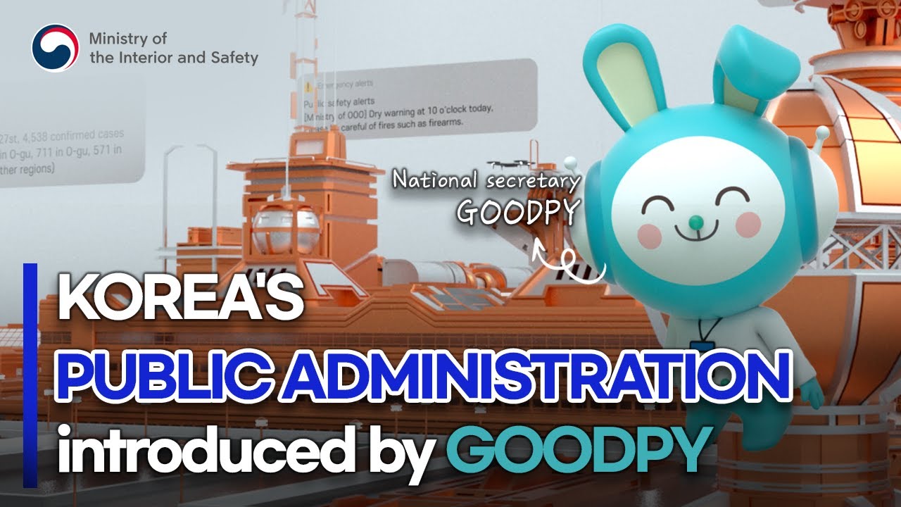 Public Administration of Korea presented by 'National Secretary Goodpy' of Korea