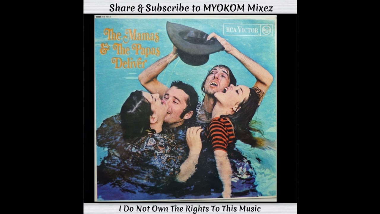 The Mamas & The Papas - Deliver 1966 Mix