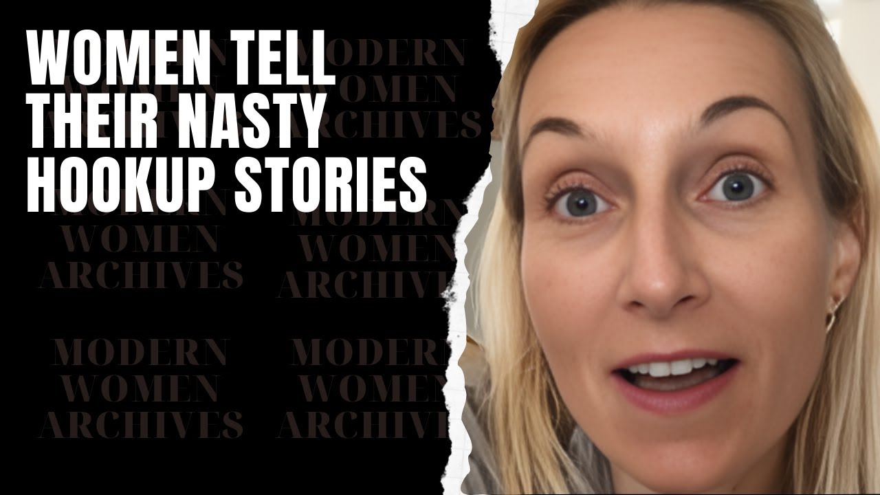 Women Tell Their Nasty Hookups Stories. Modern Women Belong To The Streets.
