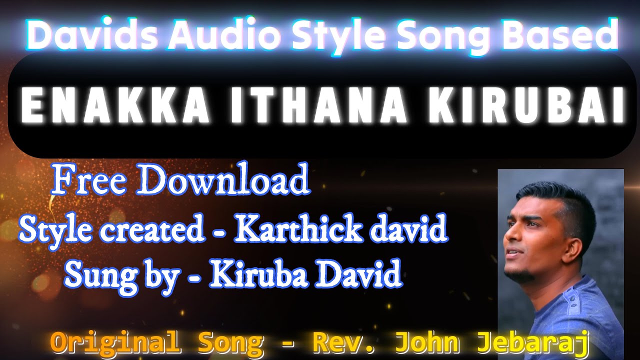 Ennaaka Ithana | Rev. John jebaraj | Davids Audio style song based| DMM|Karthick david