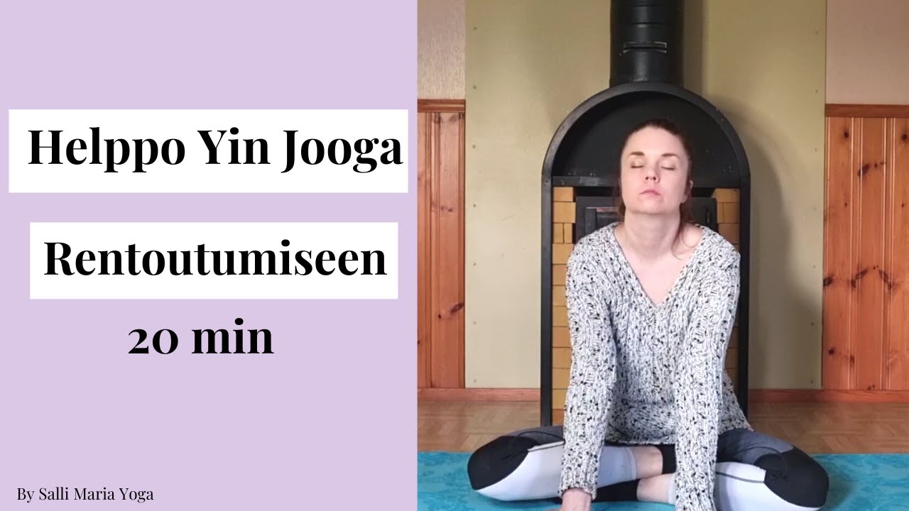 Helppo Yin Jooga Rentoutumiseen 20 min | Salli Maria Yoga