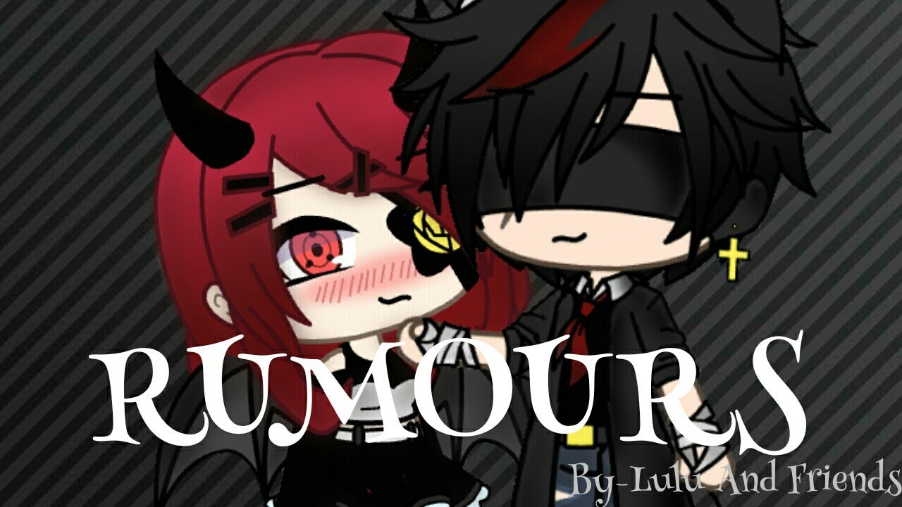 Rumours||GLMV||feat-my new ocs||