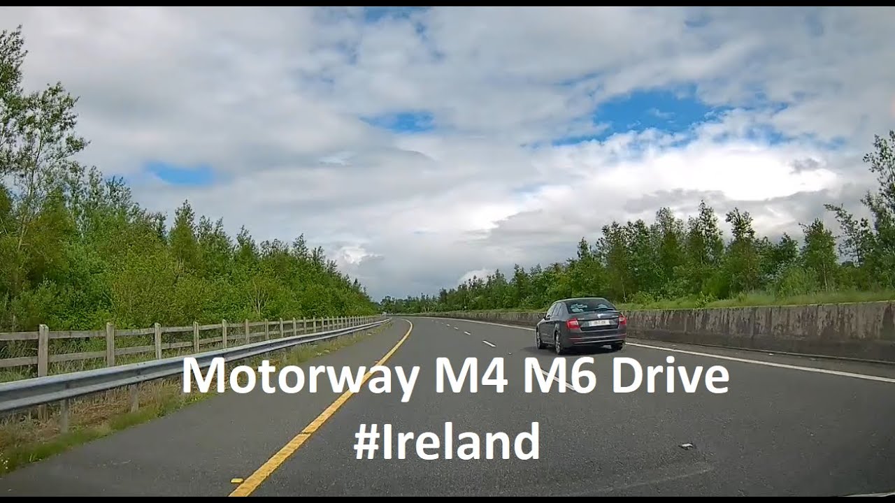 An Hour of M4 & M6 Motorway Drive | Ireland Motorway Drive | Galway to Dublin | 1.5X Video Speed