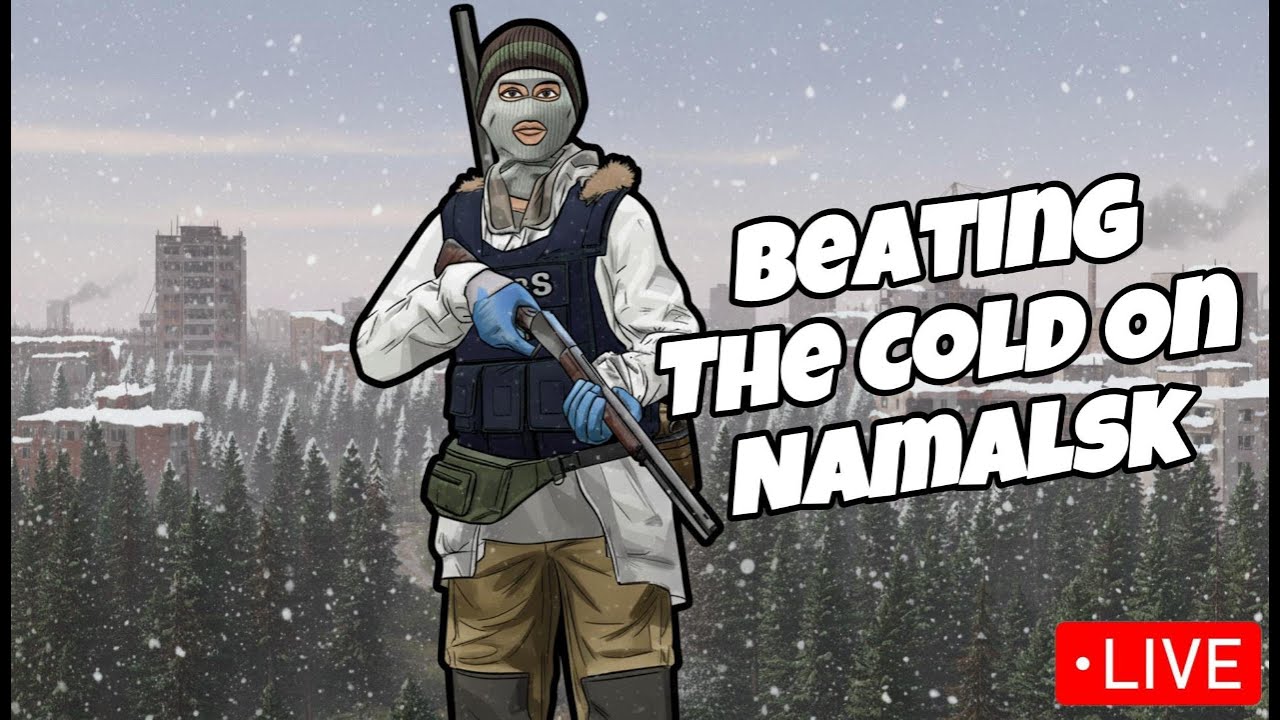 Beating The Cold on Namalsk