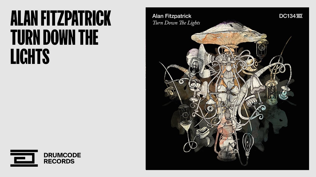 Alan Fitzpatrick - Turn Down The Lights [Drumcode]