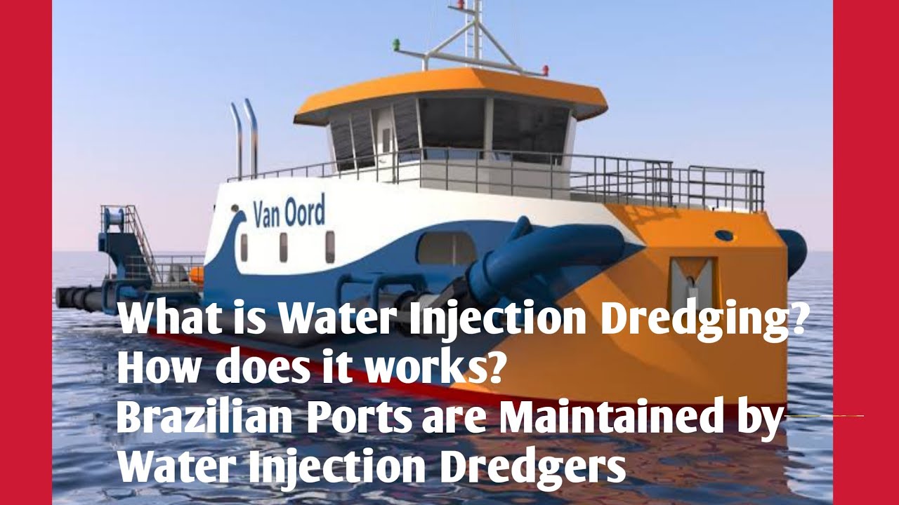 What is Water Injection Dredging?How does it works?Brazilian Ports Maintain Water Injection Dredgers