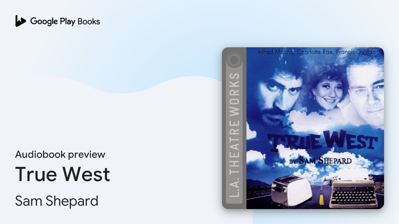 True West by Sam Shepard &middot; Audiobook preview
