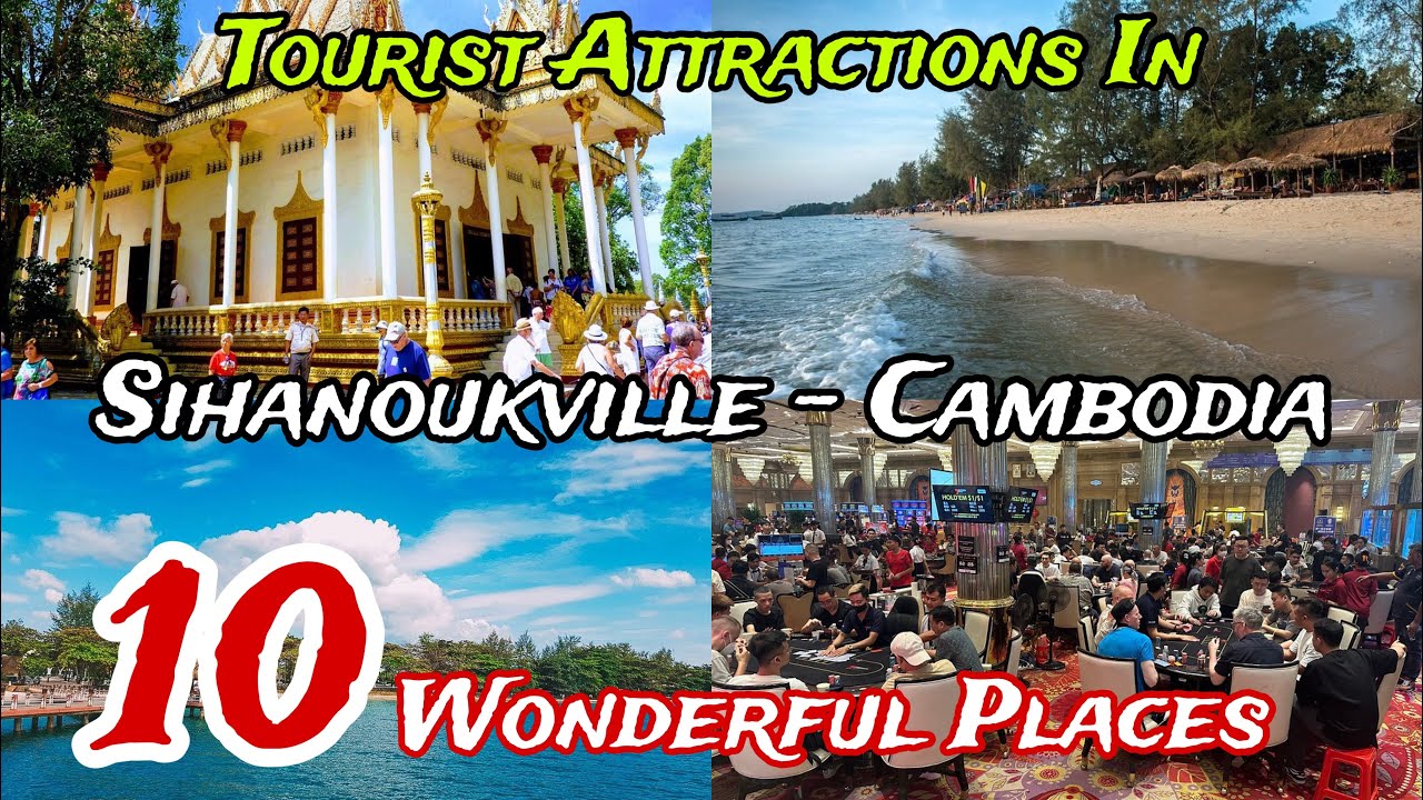 Top 10 Best Places to Visit in Sihanoukville 😍 | Cambodia 🇰🇭 