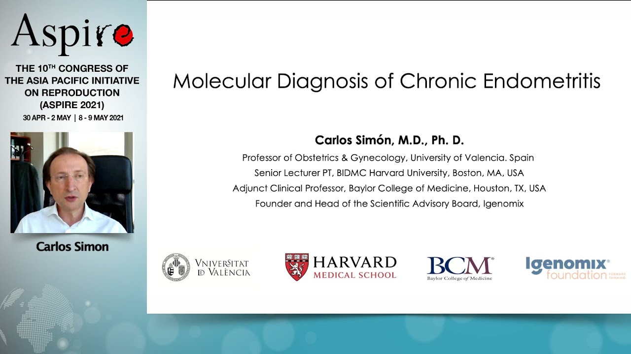 Molecular Diagnosis of Endometritis - Professor Carlos Simon (Spain)