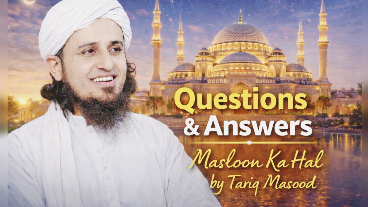 Questions & Answers | Masloon Ka Hal by Tariq Masood | Islamic Q&A Session‎⁨@Benish43⁩  