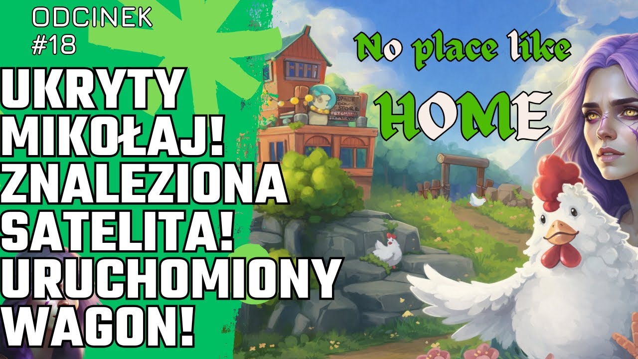No Place Like Home PL🐔 #18 🎅Ukryty Mikołaj! Znaleziona satelita! Uruchomiony wagon!