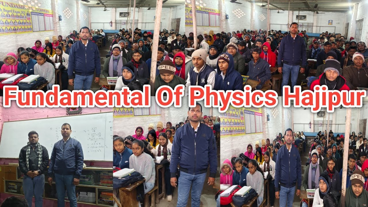 Fundamental Of Physics Hajipur | Hajipur Ka Best Physics Classes | Best Coaching In Hajipur 
