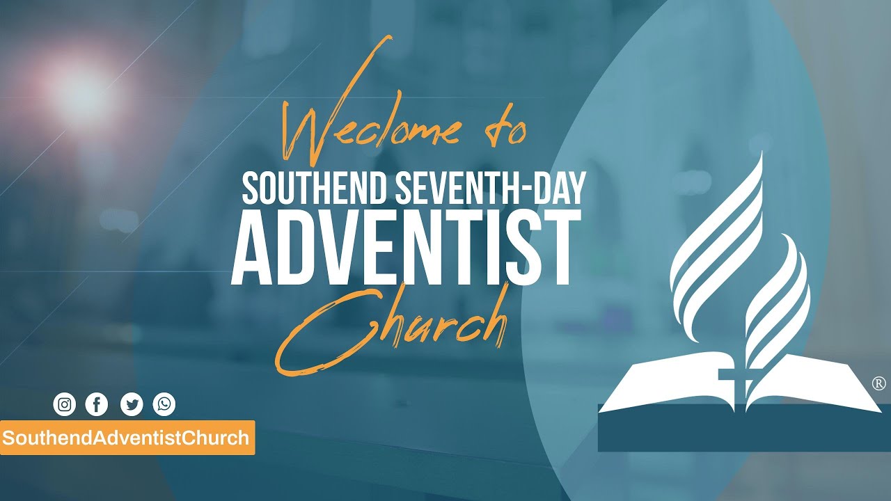 Southend Seventh-day Adventist Church Divine Service |  February 28, 2026