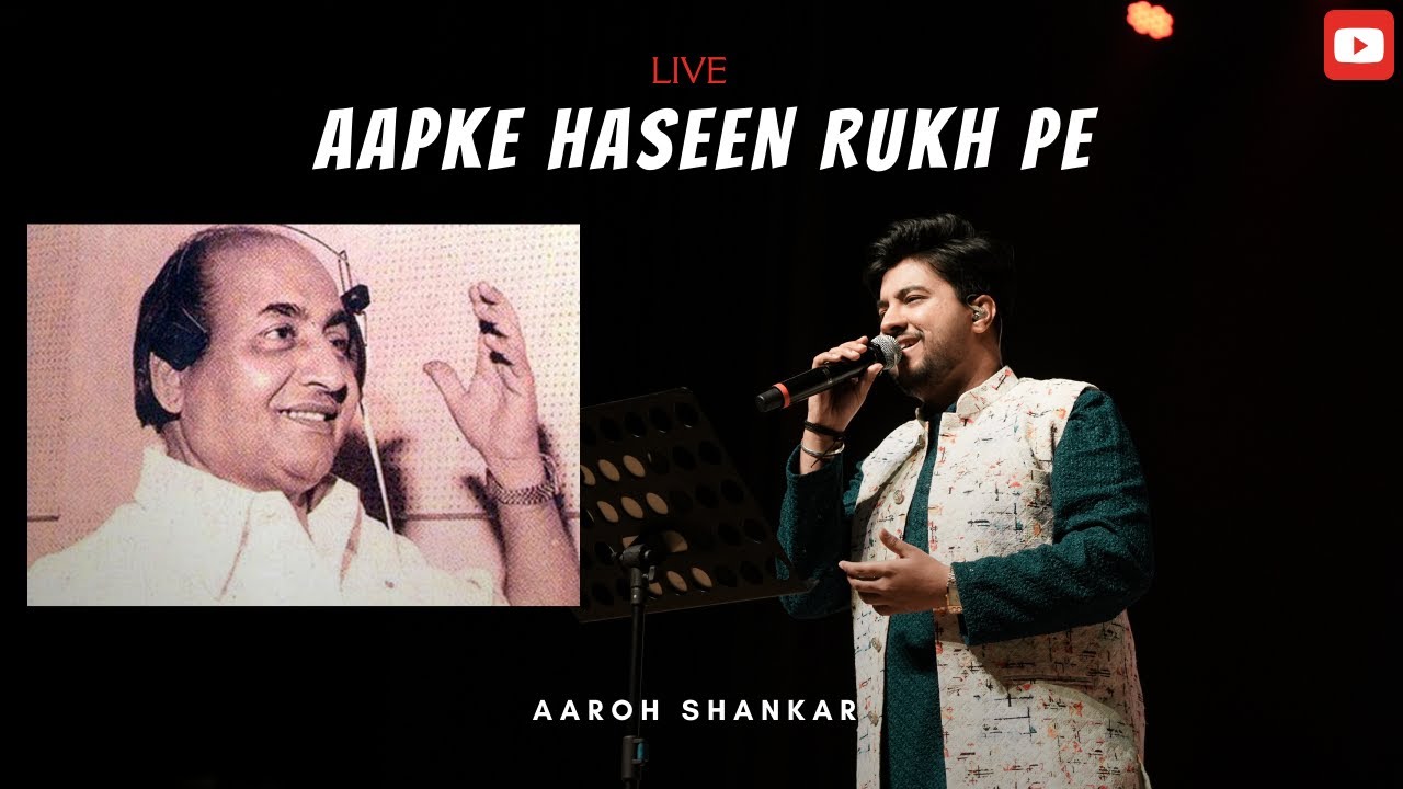 Aapke Haseen Rukh Pe आपके हसीन रुख़ पे (बहारें फिर आयेंगी 1966) | Mohammed Rafi | Aaroh Shankar Live